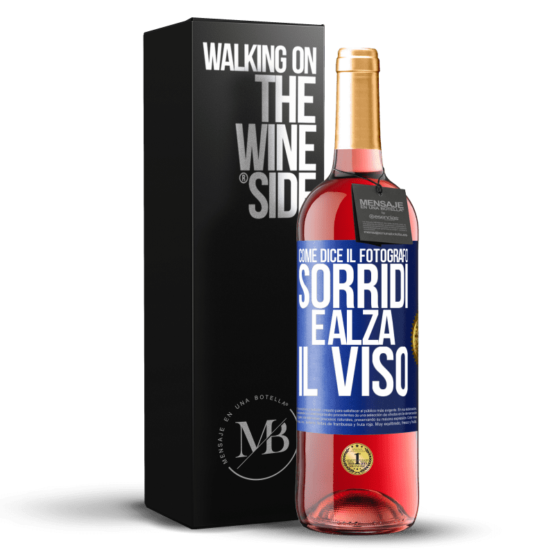 29,95 € Spedizione Gratuita | Vino rosato Edizione ROSÉ Come dice il fotografo, sorridi e alza il viso Etichetta Blu. Etichetta personalizzabile Vino giovane Raccogliere 2025 Tempranillo