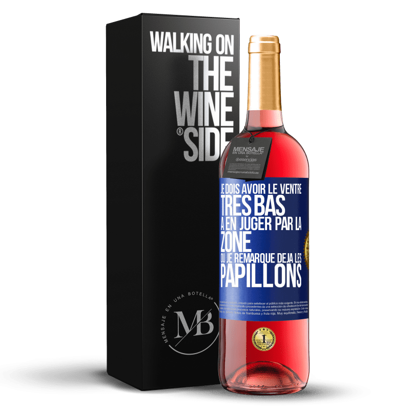 29,95 € Envoi gratuit | Vin rosé Édition ROSÉ Je dois avoir le ventre très bas à en juger par la zone où je remarque déjà les papillons Étiquette Bleue. Étiquette personnalisable Vin jeune Récolte 2023 Tempranillo