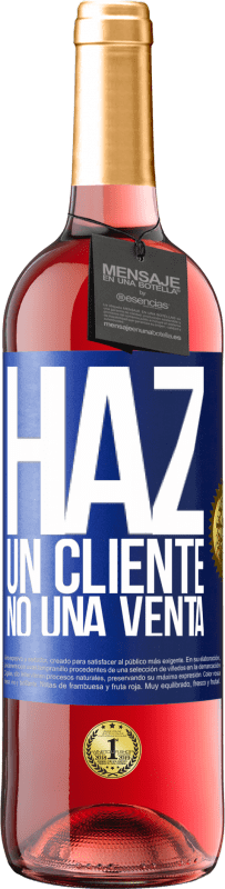 «Haz un cliente, no una venta» Edición ROSÉ