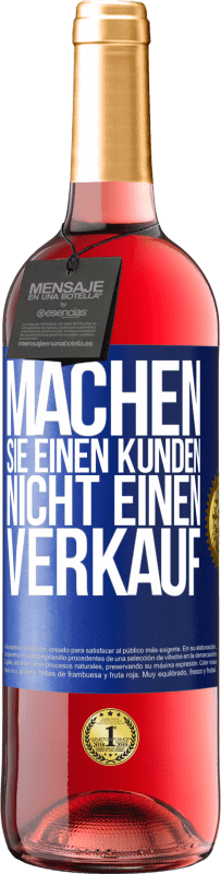 Kostenloser Versand | Roséwein ROSÉ Ausgabe Machen Sie einen Kunden, nicht einen Verkauf Blaue Markierung. Anpassbares Etikett Junger Wein Ernte 2023 Tempranillo