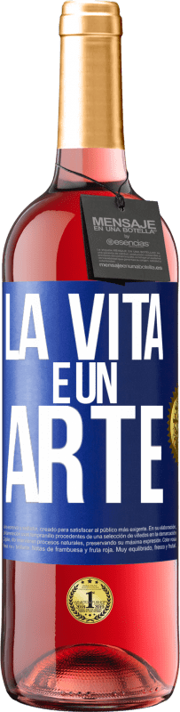 29,95 € Spedizione Gratuita | Vino rosato Edizione ROSÉ La vita è un'arte Etichetta Blu. Etichetta personalizzabile Vino giovane Raccogliere 2025 Tempranillo