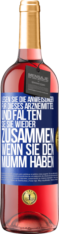 29,95 € Kostenloser Versand | Roséwein ROSÉ Ausgabe Lesen Sie die Anweisungen für dieses Arzneimittel und falten Sie sie wieder zusammen, wenn Sie den Mumm haben Blaue Markierung. Anpassbares Etikett Junger Wein Ernte 2023 Tempranillo