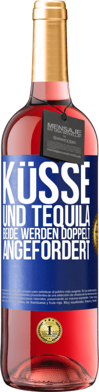 Kostenloser Versand | Roséwein ROSÉ Ausgabe Küsse und Tequila. Beide werden doppelt angefordert Blaue Markierung. Anpassbares Etikett Junger Wein Ernte 2023 Tempranillo