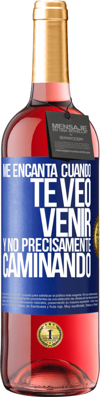 29,95 € | Vino Rosado Edición ROSÉ Me encanta cuando te veo venir y no precisamente caminando Etiqueta Azul. Etiqueta personalizable Vino joven Cosecha 2023 Tempranillo