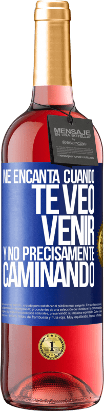 29,95 € Envío gratis | Vino Rosado Edición ROSÉ Me encanta cuando te veo venir y no precisamente caminando Etiqueta Azul. Etiqueta personalizable Vino joven Cosecha 2025 Tempranillo