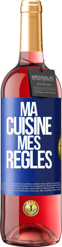 Envoi gratuit | Vin rosé Édition ROSÉ Ma cuisine, mes règles Étiquette Bleue. Étiquette personnalisable Vin jeune Récolte 2023 Tempranillo