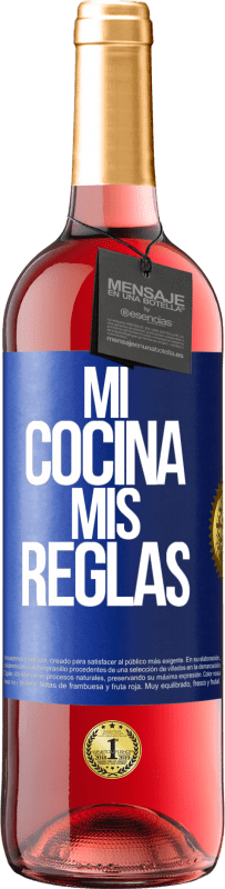 Envío gratis | Vino Rosado Edición ROSÉ Mi cocina, mis reglas Etiqueta Azul. Etiqueta personalizable Vino joven Cosecha 2023 Tempranillo