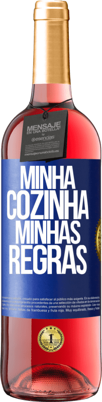 Envio grátis | Vinho rosé Edição ROSÉ Minha cozinha, minhas regras Etiqueta Azul. Etiqueta personalizável Vinho jovem Colheita 2023 Tempranillo