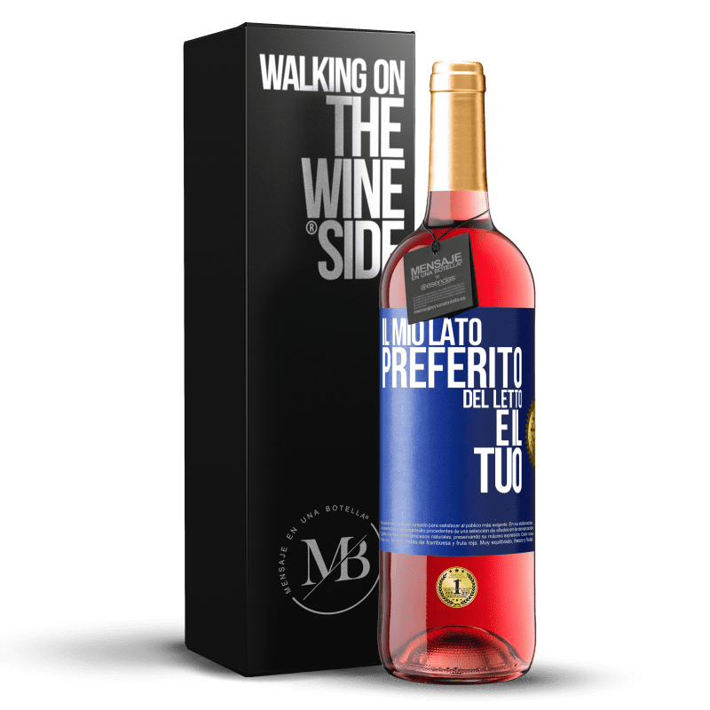 29,95 € Spedizione Gratuita | Vino rosato Edizione ROSÉ Il mio lato preferito del letto è il tuo Etichetta Blu. Etichetta personalizzabile Vino giovane Raccogliere 2023 Tempranillo