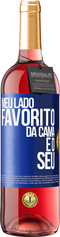 29,95 € Envio grátis | Vinho rosé Edição ROSÉ Meu lado favorito da cama é o seu Etiqueta Azul. Etiqueta personalizável Vinho jovem Colheita 2025 Tempranillo