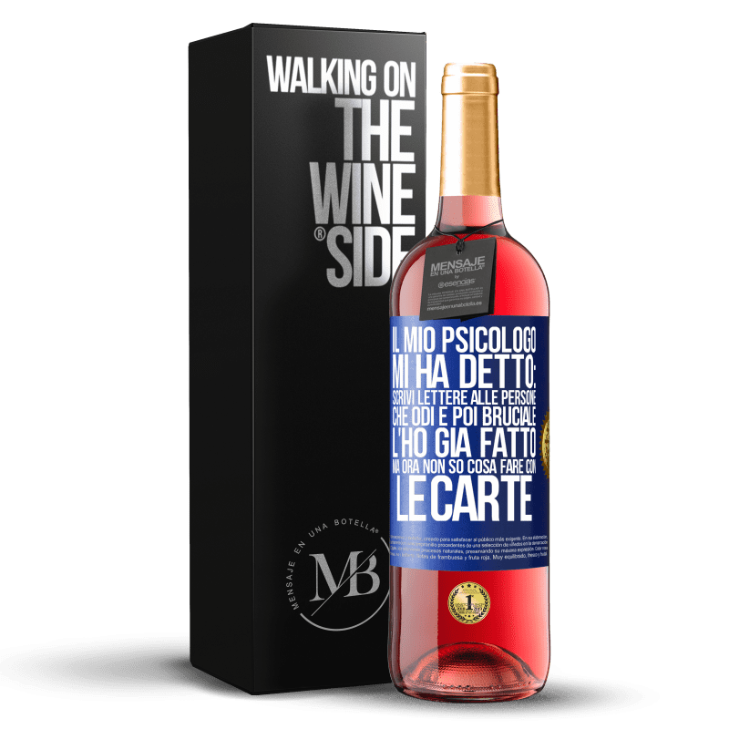 29,95 € Spedizione Gratuita | Vino rosato Edizione ROSÉ Il mio psicologo mi ha detto: scrivi lettere alle persone che odi e poi bruciale. L'ho già fatto, ma ora non so cosa fare Etichetta Blu. Etichetta personalizzabile Vino giovane Raccogliere 2025 Tempranillo