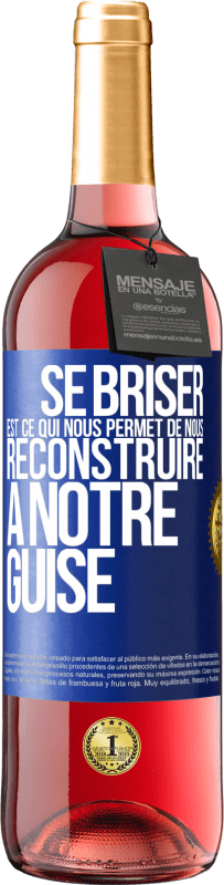 29,95 € Envoi gratuit | Vin rosé Édition ROSÉ Se briser est ce qui nous permet de nous reconstruire à notre guise Étiquette Bleue. Étiquette personnalisable Vin jeune Récolte 2024 Tempranillo