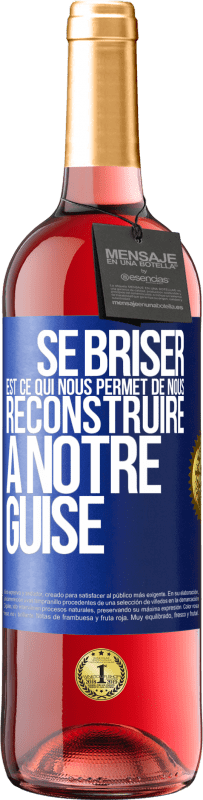 29,95 € Envoi gratuit | Vin rosé Édition ROSÉ Se briser est ce qui nous permet de nous reconstruire à notre guise Étiquette Bleue. Étiquette personnalisable Vin jeune Récolte 2025 Tempranillo