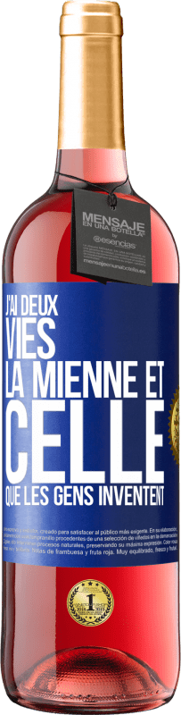 Envoi gratuit | Vin rosé Édition ROSÉ J'ai deux vies. La mienne et celle que les gens inventent Étiquette Bleue. Étiquette personnalisable Vin jeune Récolte 2023 Tempranillo