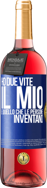 Spedizione Gratuita | Vino rosato Edizione ROSÉ Ho due vite. Il mio e quello che le persone inventano Etichetta Blu. Etichetta personalizzabile Vino giovane Raccogliere 2023 Tempranillo