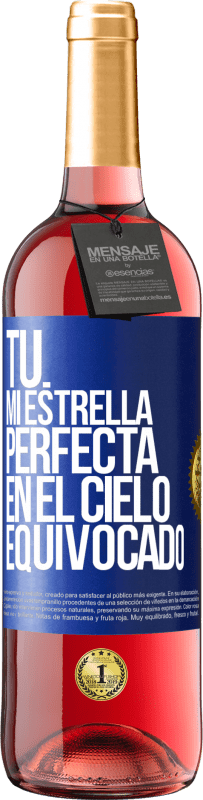 Envío gratis | Vino Rosado Edición ROSÉ Tú. Mi estrella perfecta en el cielo equivocado Etiqueta Azul. Etiqueta personalizable Vino joven Cosecha 2023 Tempranillo