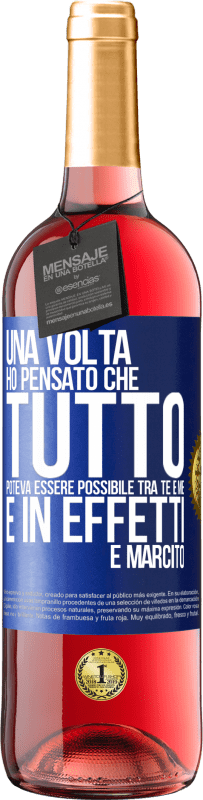 29,95 € Spedizione Gratuita | Vino rosato Edizione ROSÉ Una volta ho pensato che tutto poteva essere possibile tra te e me. E in effetti è marcito Etichetta Blu. Etichetta personalizzabile Vino giovane Raccogliere 2024 Tempranillo