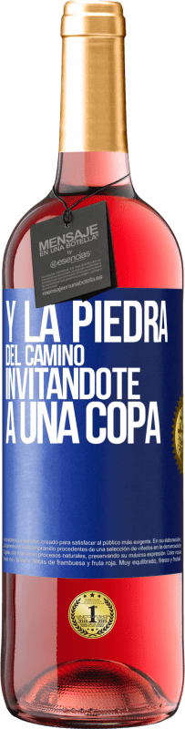 Envío gratis | Vino Rosado Edición ROSÉ Y la piedra del camino invitándote a una copa Etiqueta Azul. Etiqueta personalizable Vino joven Cosecha 2023 Tempranillo