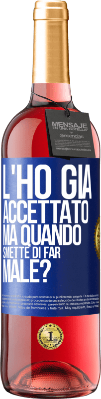 Spedizione Gratuita | Vino rosato Edizione ROSÉ L'ho già accettato, ma quando smette di far male? Etichetta Blu. Etichetta personalizzabile Vino giovane Raccogliere 2023 Tempranillo