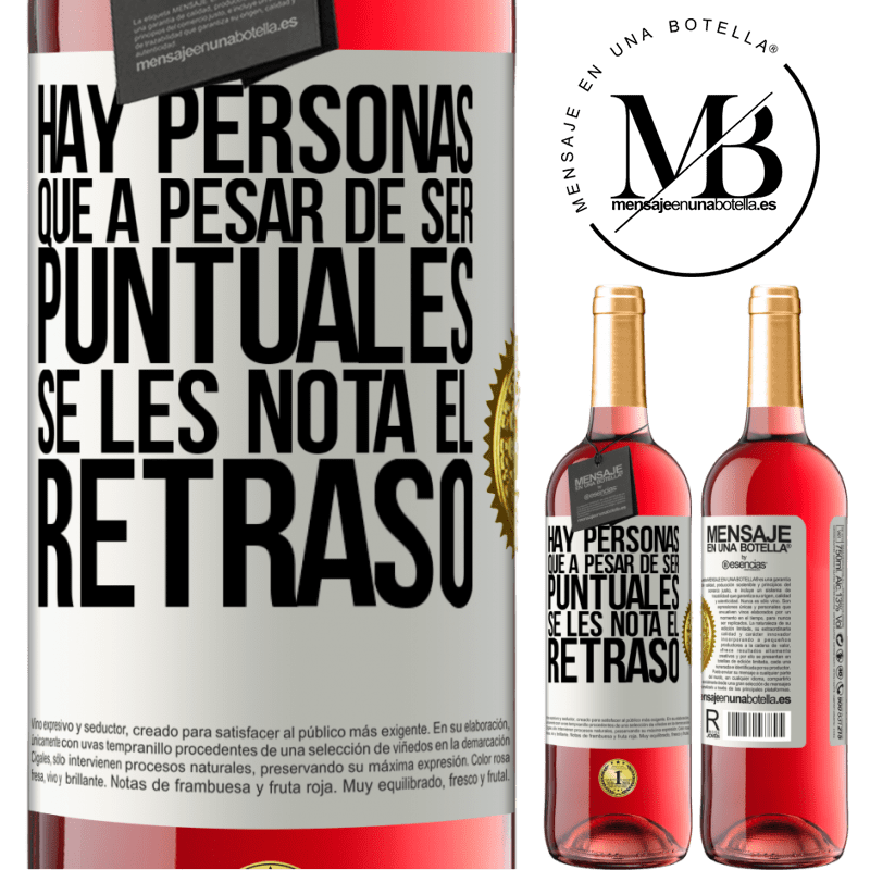 29,95 € Envío gratis | Vino Rosado Edición ROSÉ Hay personas que, a pesar de ser puntuales, se les nota el retraso Etiqueta Blanca. Etiqueta personalizable Vino joven Cosecha 2024 Tempranillo