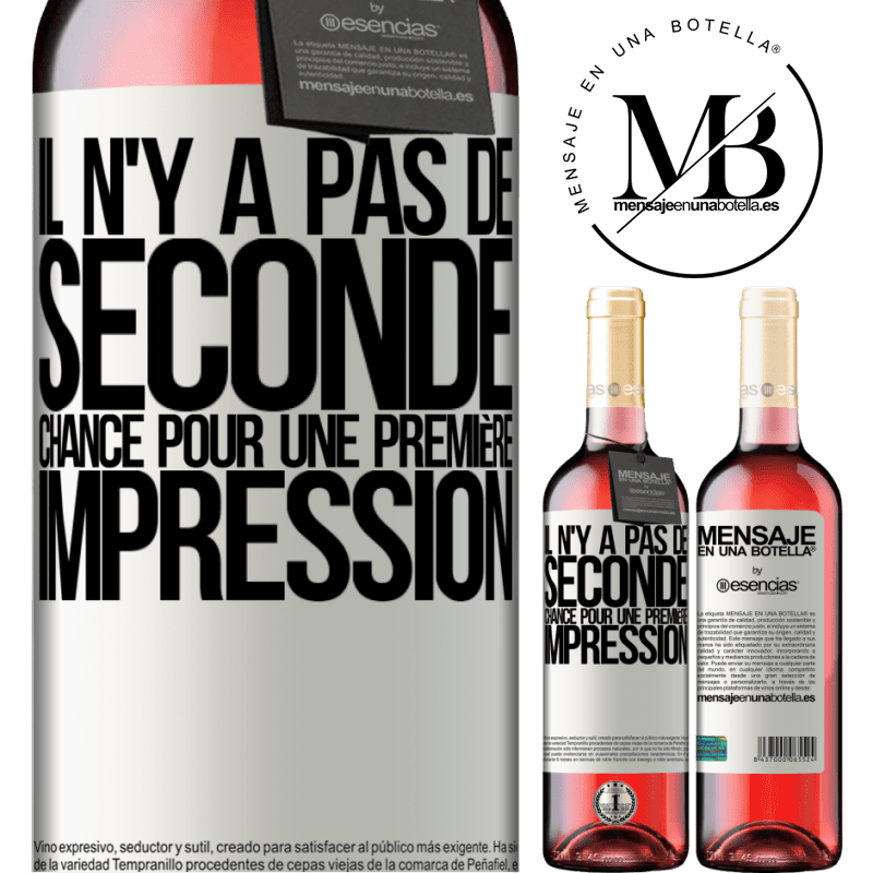 «Vous n'aurez jamais une deuxième chance de faire une bonne première impression» Édition ROSÉ