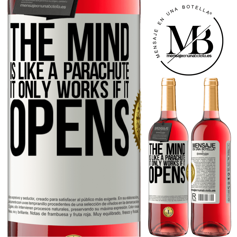 24,95 € Free Shipping | Rosé Wine ROSÉ Edition The mind is like a parachute. It only works if it opens White Label. Customizable label Young wine Harvest 2021 Tempranillo
