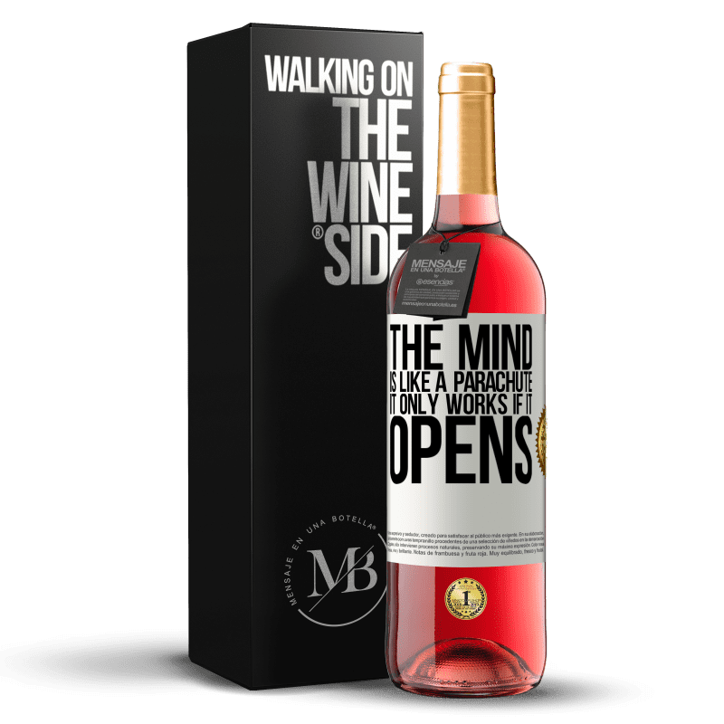 29,95 € Free Shipping | Rosé Wine ROSÉ Edition The mind is like a parachute. It only works if it opens White Label. Customizable label Young wine Harvest 2021 Tempranillo