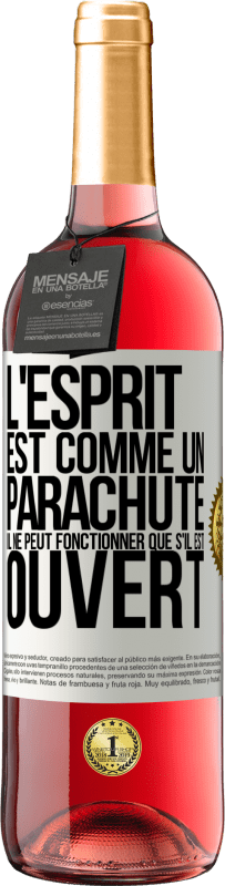 29,95 € Envoi gratuit | Vin rosé Édition ROSÉ L'esprit est comme un parachute, il ne peut fonctionner que s'il est ouvert Étiquette Blanche. Étiquette personnalisable Vin jeune Récolte 2025 Tempranillo