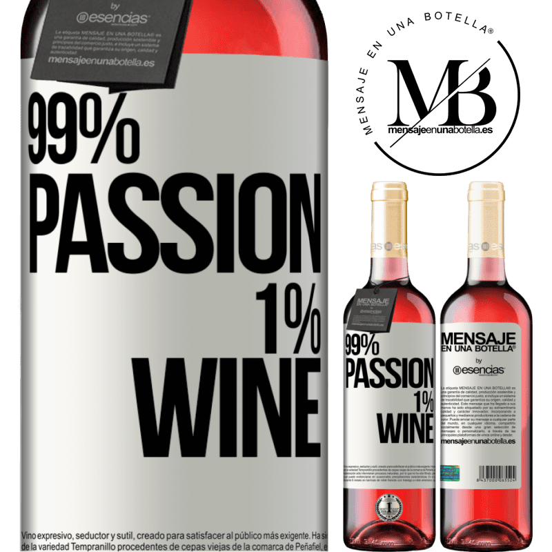 «99% passion, 1% wine» Édition ROSÉ