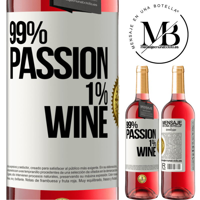 29,95 € Envío gratis | Vino Rosado Edición ROSÉ 99% passion, 1% wine Etiqueta Blanca. Etiqueta personalizable Vino joven Cosecha 2023 Tempranillo