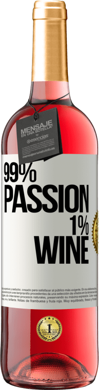 29,95 € Kostenloser Versand | Roséwein ROSÉ Ausgabe 99% passion, 1% wine Weißes Etikett. Anpassbares Etikett Junger Wein Ernte 2025 Tempranillo