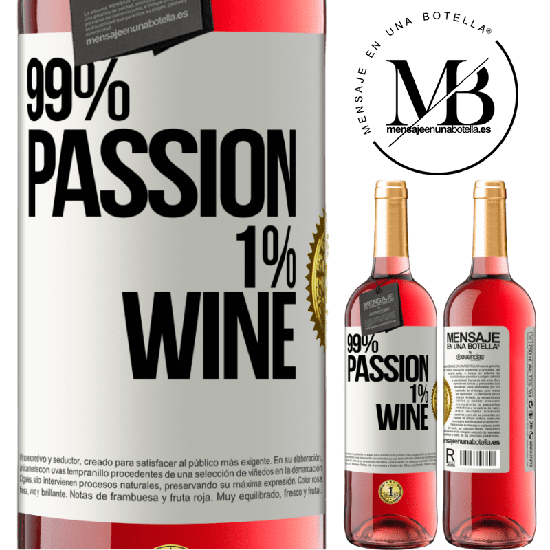 29,95 € Kostenloser Versand | Roséwein ROSÉ Ausgabe 99% passion, 1% wine Weißes Etikett. Anpassbares Etikett Junger Wein Ernte 2023 Tempranillo