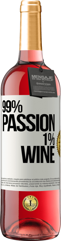 29,95 € Spedizione Gratuita | Vino rosato Edizione ROSÉ 99% passion, 1% wine Etichetta Bianca. Etichetta personalizzabile Vino giovane Raccogliere 2025 Tempranillo