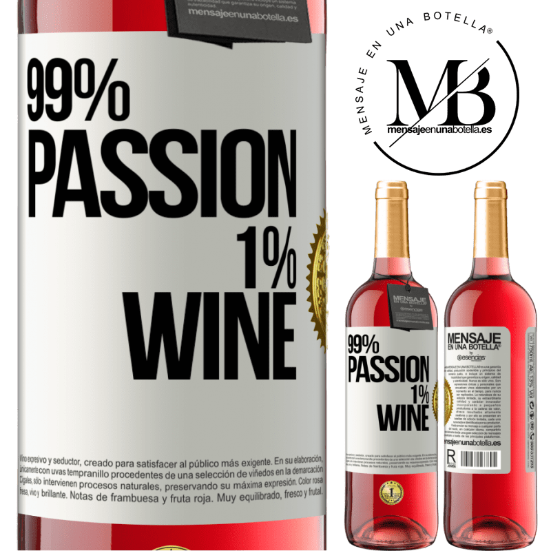 29,95 € Spedizione Gratuita | Vino rosato Edizione ROSÉ 99% passion, 1% wine Etichetta Bianca. Etichetta personalizzabile Vino giovane Raccogliere 2024 Tempranillo