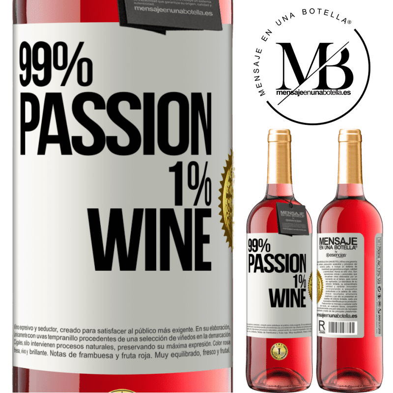 29,95 € Spedizione Gratuita | Vino rosato Edizione ROSÉ 99% passion, 1% wine Etichetta Bianca. Etichetta personalizzabile Vino giovane Raccogliere 2025 Tempranillo