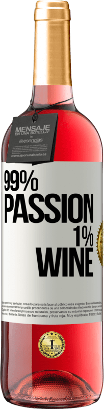 29,95 € | Vinho rosé Edição ROSÉ 99% passion, 1% wine Etiqueta Branca. Etiqueta personalizável Vinho jovem Colheita 2024 Tempranillo