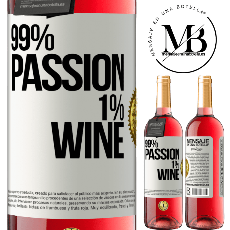 29,95 € Envio grátis | Vinho rosé Edição ROSÉ 99% passion, 1% wine Etiqueta Branca. Etiqueta personalizável Vinho jovem Colheita 2023 Tempranillo