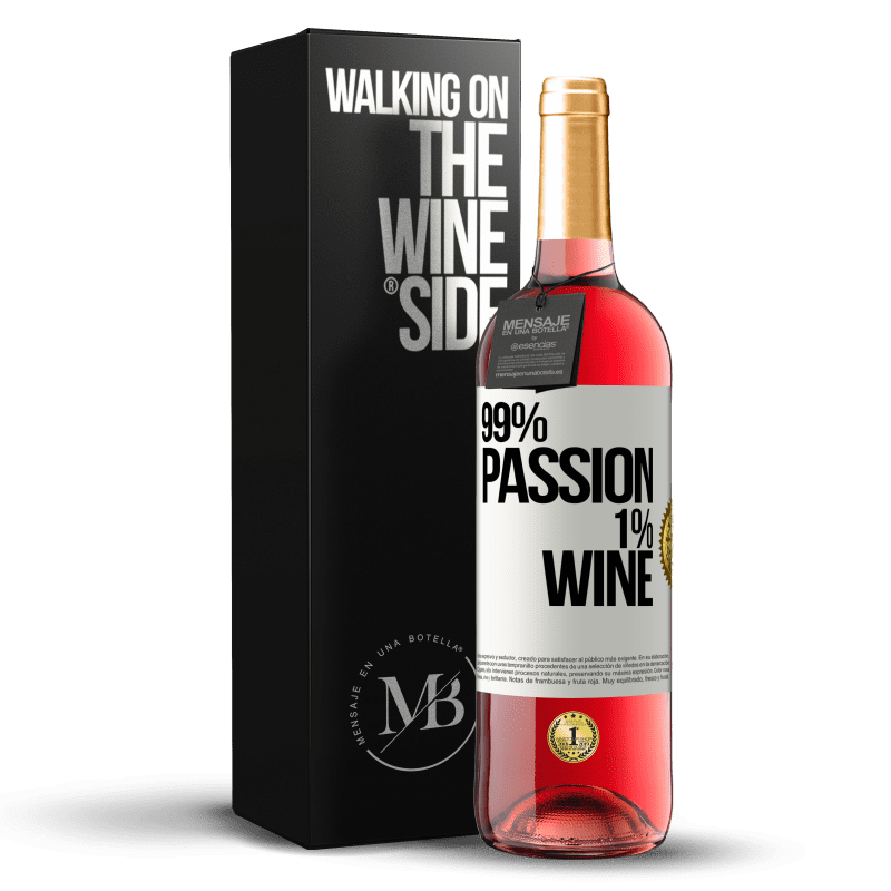 29,95 € Envio grátis | Vinho rosé Edição ROSÉ 99% passion, 1% wine Etiqueta Branca. Etiqueta personalizável Vinho jovem Colheita 2025 Tempranillo