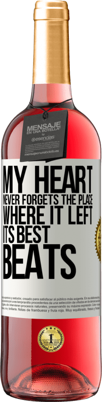 29,95 € | Rosé Wine ROSÉ Edition My heart never forgets the place where it left its best beats White Label. Customizable label Young wine Harvest 2023 Tempranillo