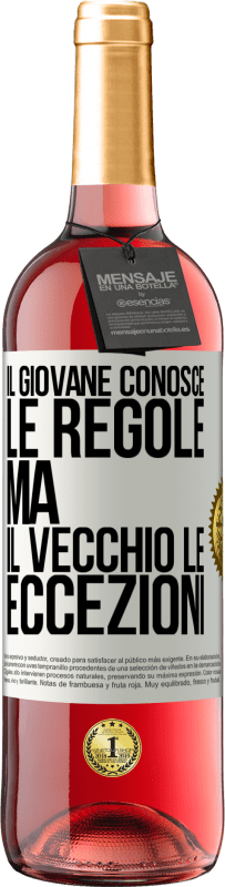 Spedizione Gratuita | Vino rosato Edizione ROSÉ Il giovane conosce le regole, ma il vecchio le eccezioni Etichetta Bianca. Etichetta personalizzabile Vino giovane Raccogliere 2023 Tempranillo