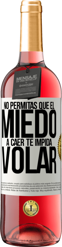 29,95 € | Vino Rosado Edición ROSÉ No permitas que el miedo a caer te impida volar Etiqueta Blanca. Etiqueta personalizable Vino joven Cosecha 2024 Tempranillo