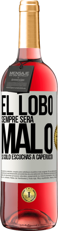 29,95 € Envío gratis | Vino Rosado Edición ROSÉ El lobo siempre será malo si sólo escuchas a caperucita Etiqueta Blanca. Etiqueta personalizable Vino joven Cosecha 2024 Tempranillo