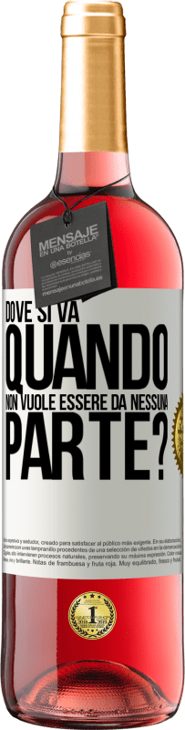 29,95 € | Vino rosato Edizione ROSÉ dove si va quando non vuole essere da nessuna parte? Etichetta Bianca. Etichetta personalizzabile Vino giovane Raccogliere 2024 Tempranillo