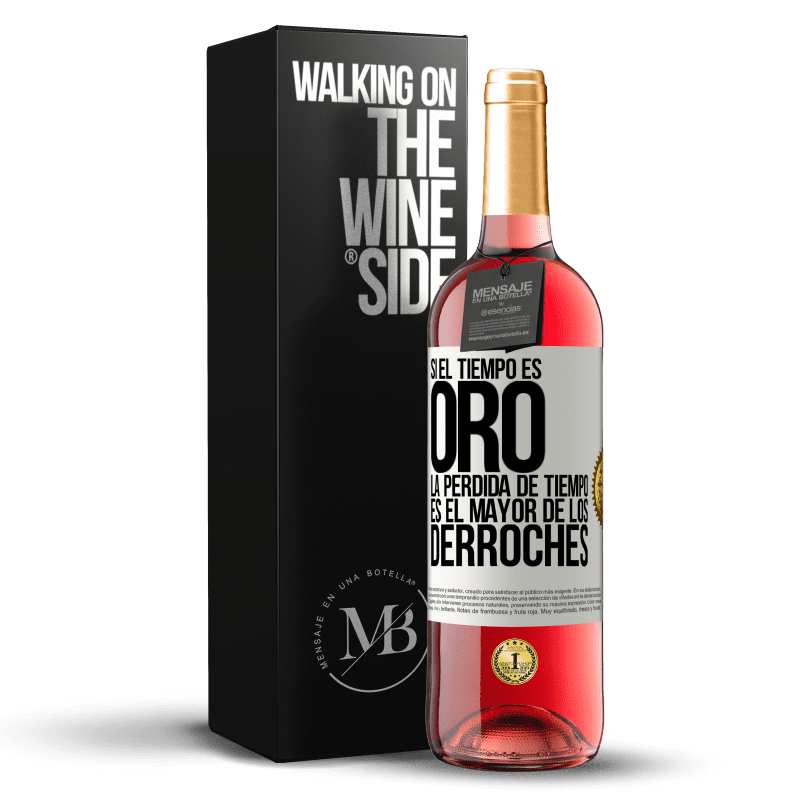 29,95 € Envoi gratuit | Vin rosé Édition ROSÉ Si le temps c'est de l'argent, la perte de temps est le plus gros gaspillage Étiquette Blanche. Étiquette personnalisable Vin jeune Récolte 2022 Tempranillo