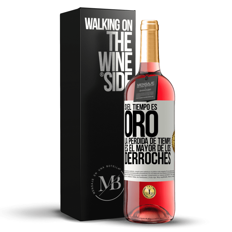 29,95 € Envío gratis | Vino Rosado Edición ROSÉ Si el tiempo es oro, la pérdida de tiempo es el mayor de los derroches Etiqueta Blanca. Etiqueta personalizable Vino joven Cosecha 2024 Tempranillo