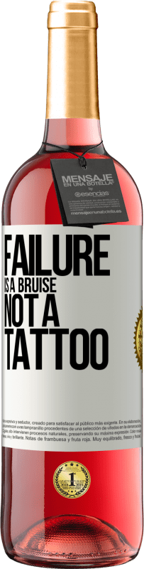 29,95 € | Rosé Wine ROSÉ Edition Failure is a bruise, not a tattoo White Label. Customizable label Young wine Harvest 2024 Tempranillo