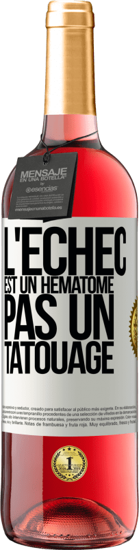 29,95 € | Vin rosé Édition ROSÉ L'échec est un hématome, pas un tatouage Étiquette Blanche. Étiquette personnalisable Vin jeune Récolte 2024 Tempranillo