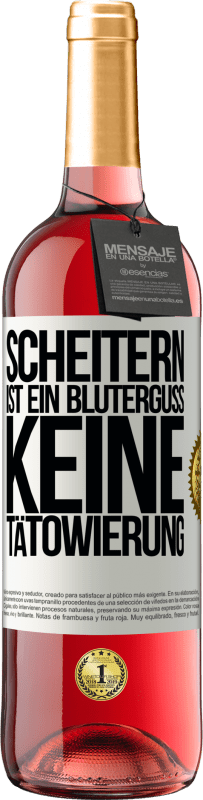 29,95 € | Roséwein ROSÉ Ausgabe Scheitern ist ein Bluterguss, keine Tätowierung Weißes Etikett. Anpassbares Etikett Junger Wein Ernte 2024 Tempranillo