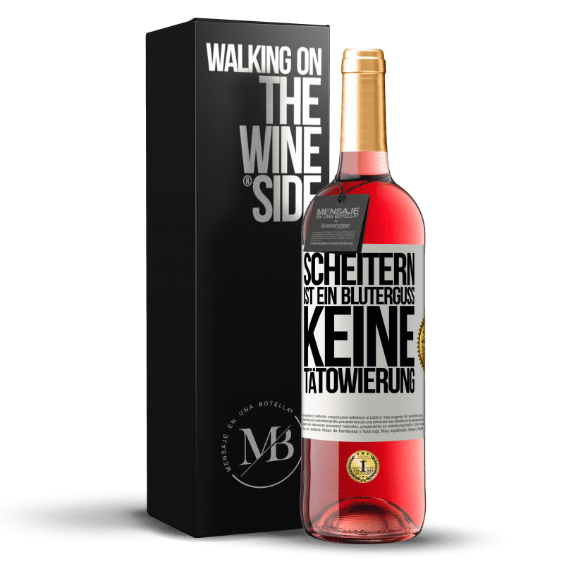 29,95 € Kostenloser Versand | Roséwein ROSÉ Ausgabe Scheitern ist ein Bluterguss, keine Tätowierung Weißes Etikett. Anpassbares Etikett Junger Wein Ernte 2024 Tempranillo