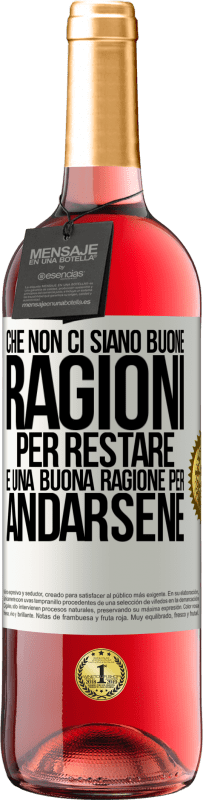 29,95 € | Vino rosato Edizione ROSÉ Che non ci siano buone ragioni per restare, è una buona ragione per andarsene Etichetta Bianca. Etichetta personalizzabile Vino giovane Raccogliere 2024 Tempranillo